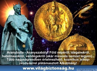 Fájlnév=Aranybulla-kozmikus-alkotmany.jpg
Fájlméret=168KiB
Méretek=718x525
Hozzáadás dátuma=2012 Augusztus 4. Aranybulla-kozmikus-alkotmany.jpg